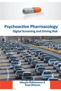 Psychoactive Pharmacology: Digital Screening and Driving Risk
