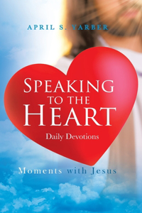 Speaking to the Heart Daily Devotions