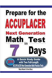 Prepare for the ACCUPLACER Next Generation Math Test in 7 Days