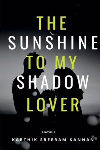 The Sunshine to my Shadow Lover