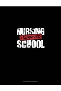 I Survived Nursing School