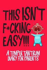 This Isn't F*cking Easy!!!