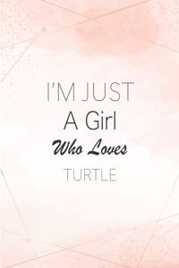 I'm Just A Girl Who Loves Turtle SketchBook