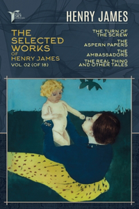 The Selected Works of Henry James, Vol. 02 (of 18)