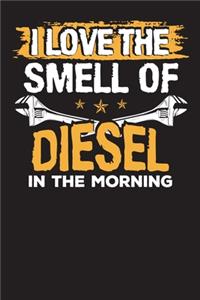 I Love the Smell of Diesel in the Morning