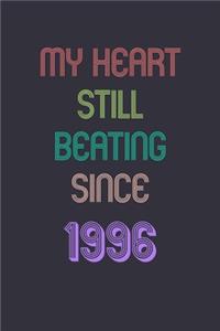 My Heart is Still Beating 1996 Notebook Birthday Gift