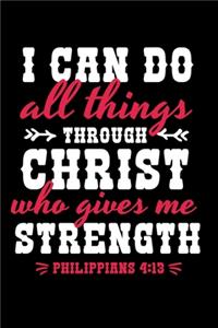 I Can Do all Things Through Christ who Gives me Strength