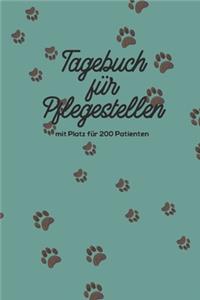 Tagebuch für Pflegestellen mit Platz für 200 Patienten