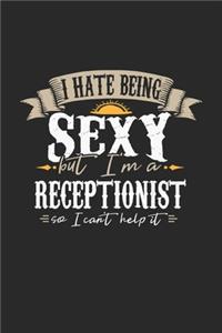 I Hate Being Sexy But I'm A Receptionist So I Can't Help It