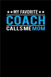 My Favorite Coach Calls Me Mom