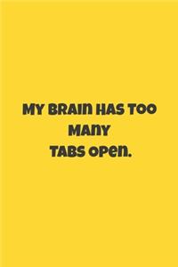 My Brain Has Too Many Tabs Open