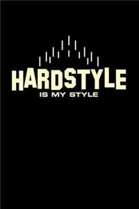 Hardstyle is my style