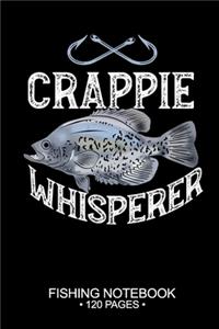 Crappie Whisperer Fishing Notebook 120 Pages