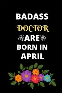 Badass Doctor Are Born in April