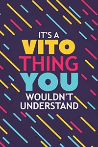 It's a Vito Thing You Wouldn't Understand