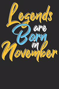 Legends are born in November