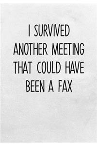 I Survived Another Meeting That Could Have Been a Fax