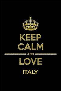 KEEP CALM AND LOVE ITALY Notebook