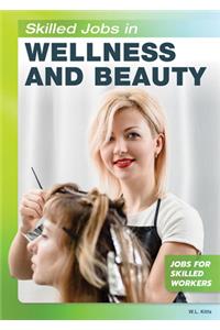 Skilled Jobs in Wellness and Beauty