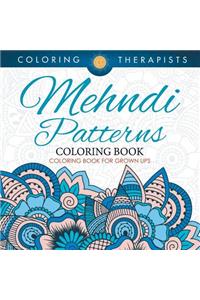 Mehndi Patterns Coloring Book - Coloring Book For Grown Ups