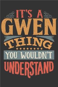 Its A Gwen Thing You Wouldnt Understand