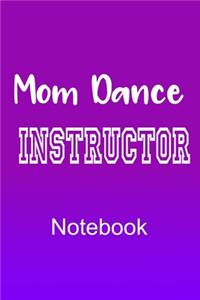 Mom Dance Instructor Notebook