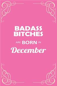 Badass Bitches Are Born in December