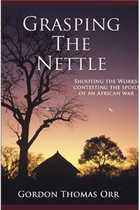 Grasping the Nettle