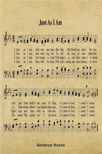 Just As I Am Hymn Sermon Notes Journal