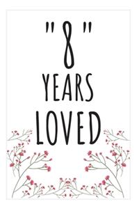 Years Loved Notebook