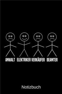 Anwalt Elektriker Verkäufer Beamter
