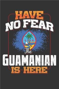 Have No Fear The Guamanian Is Here