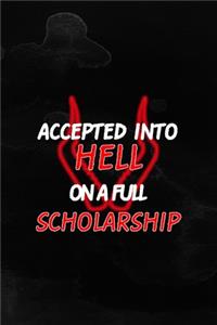 Accepted Into Hell On A Full Scholarship