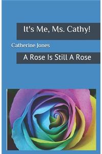It's Me, Ms. Cathy!