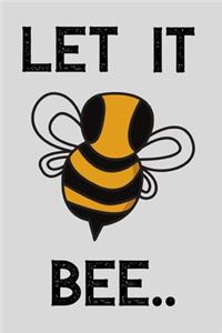 Let It Bee