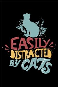Easily Distracted By Cats
