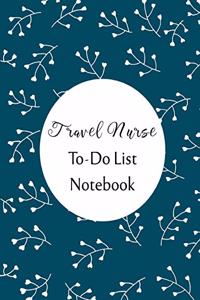 Travel Nurse To Do List Notebook