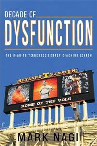 Decade of Dysfunction