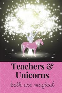 Unicorns & Teachers - Both Are Magical