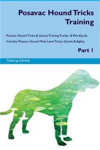 Posavac Hound Tricks Training Posavac Hound Tricks & Games Training Tracker & Workbook. Includes