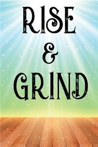 Rise & Grind