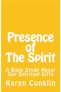 Presence of The Spirit