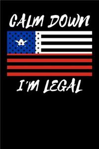 Calm Down I'm Legal: Journal - Chilean American Flag - 110 Pages - Blank Lined Paper - For Journal Entry, Diary, Note Taking, Idea Writing, Sketching, Organize Thoughts,