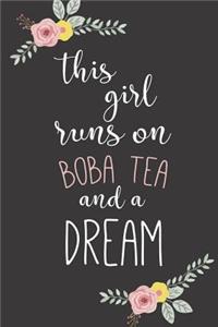 This Girl Runs on Boba Tea and a Dream