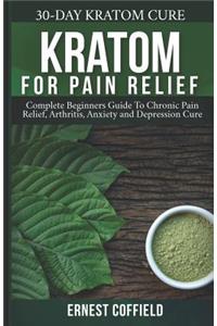 Kratom for Pain Relief