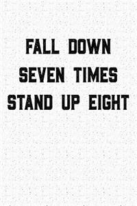 Fall Down Seven Stand Up Eight