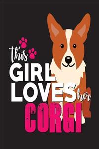 This Girl Loves Her Corgi