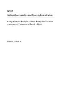 Computer Code Study of Asteroid Entry Into Venusian Atmosphere