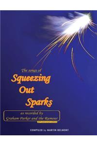 Songs of Squeezing Out Sparks: As Recorded by Graham Parker and The Rumour