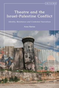 Theatre and the Israel-Palestine Conflict